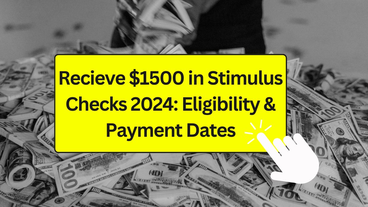 $1500 Stimulus Checks 2024