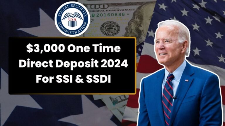 $3,000 One Time Direct Deposit 2024 For SSI & SSDI