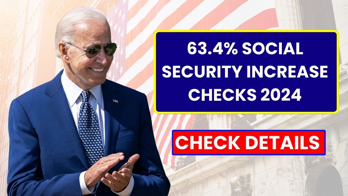 63.4% Social Security Increase Checks 2024