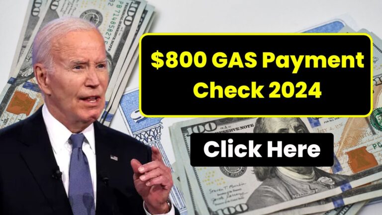 $800 GAS Payment Check 2024