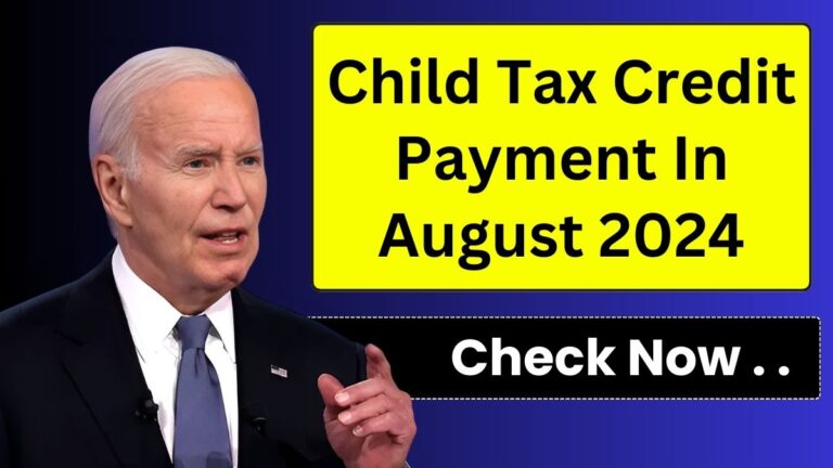 Child Tax Credit Payment In August 2024