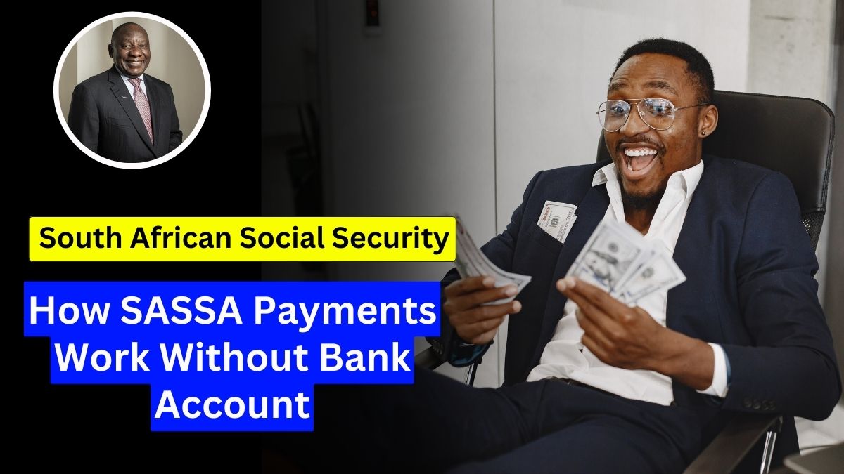 How SASSA Payments Work Without Bank Account