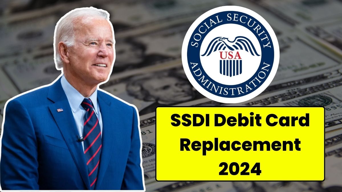 SSDI Debit Card Replacement 2024