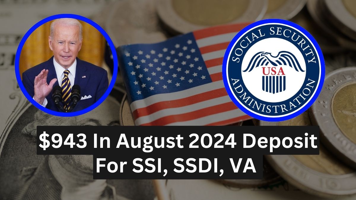 SSI, SSDI, and VA deposits in August 2024