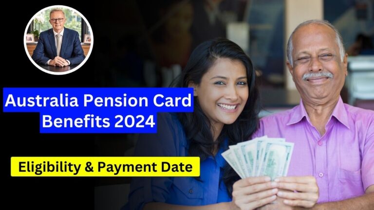 Australia Pension Card Benefits 2024