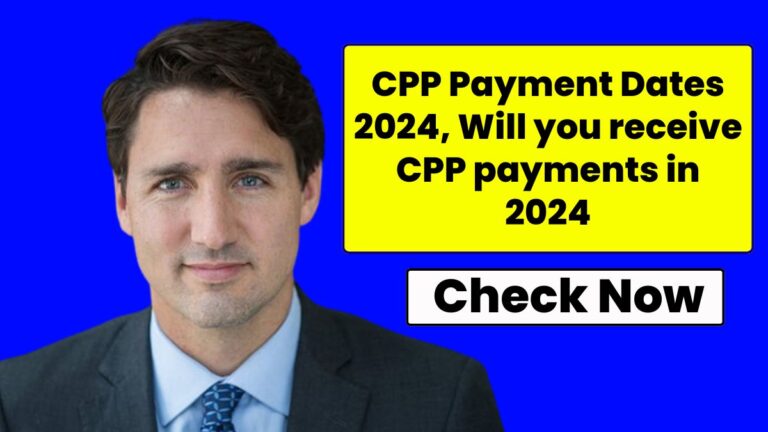 CPP Payment Dates 2024