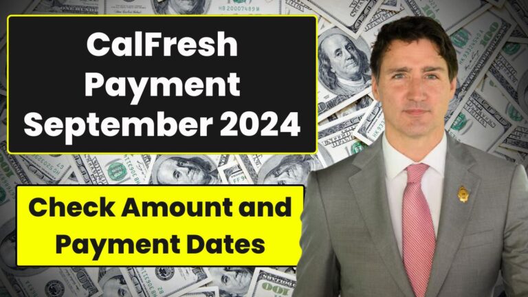 CalFresh Payment September 2024 Check Amount and Payment Dates