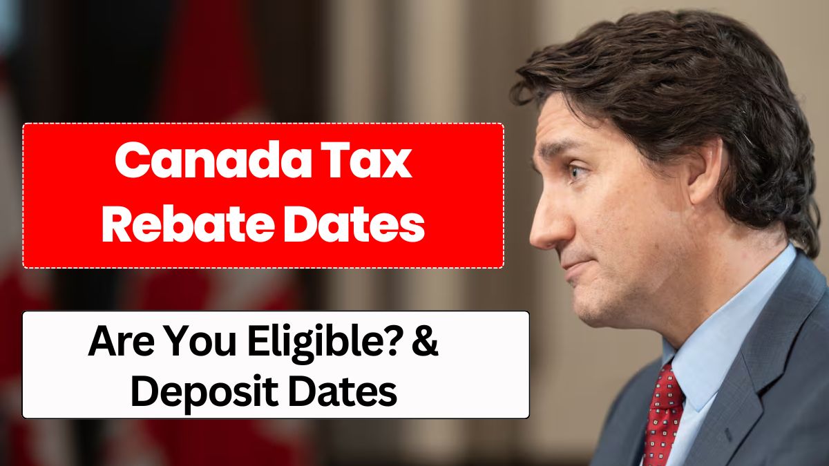 Canada Tax Rebate Dates