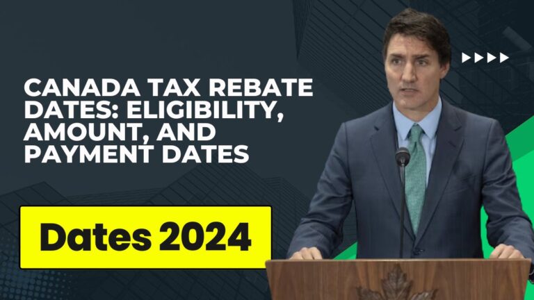 Canada Tax Rebate Dates