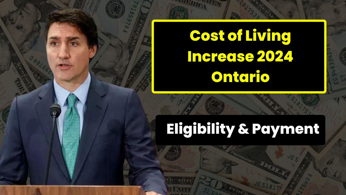 Cost of Living Increase 2024 Ontario– What You Should Expect & What You Need to Know