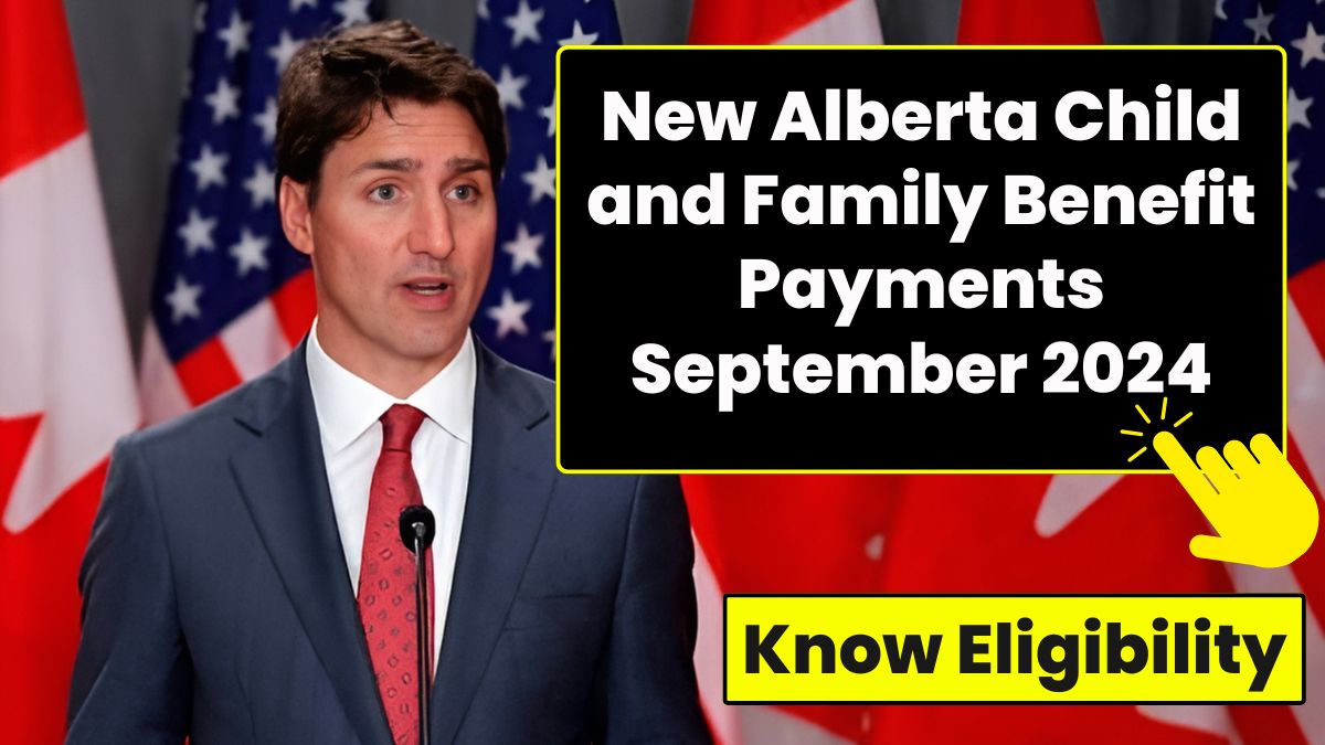 New Alberta Child and Family Benefit Payments September 2024