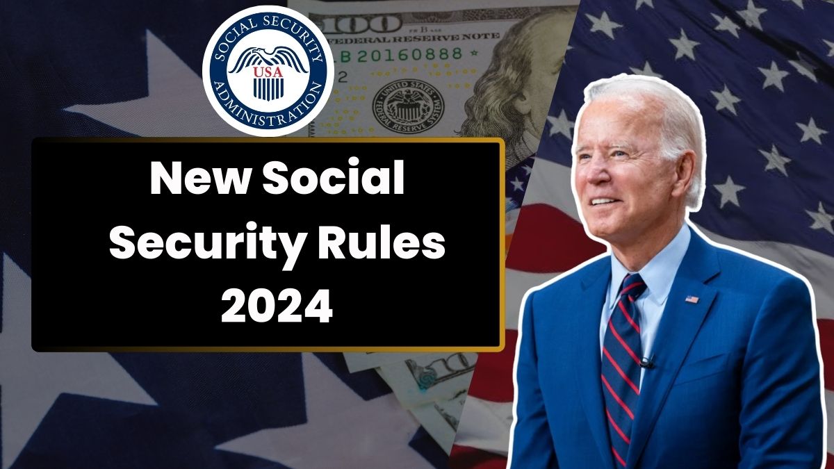 New Social Security Rules 2024