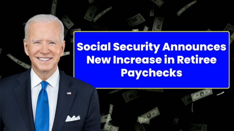 Social Security Announces New Increase in Retiree Paychecks