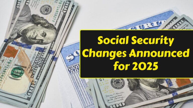 Social Security Changes Announced for 2025