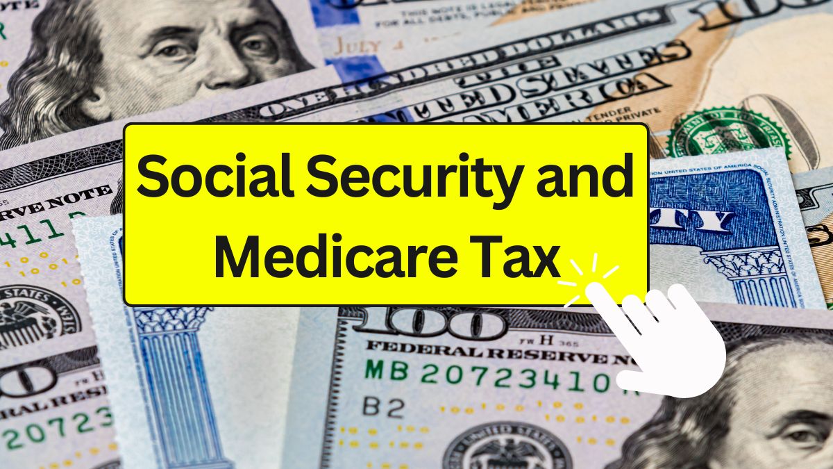 Social Security and Medicare Tax